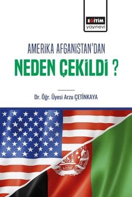Amerika Afganistan`dan Neden Çekildi?
