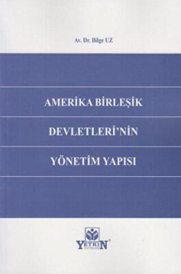 Amerika Birleşik Devletleri`nin Yönetim Yapısı - 1