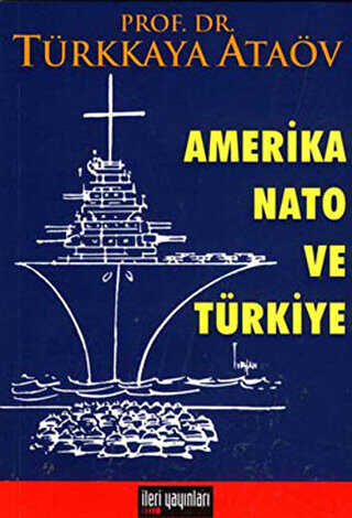 Amerika Nato ve Türkiye