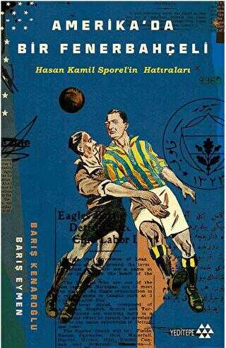 Amerika’da Bir Fenerbahçeli - Yeditepe Yayınevi