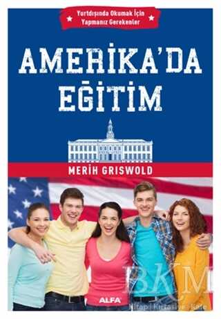 Amerika`da Eğitim - Alfa Yayınları