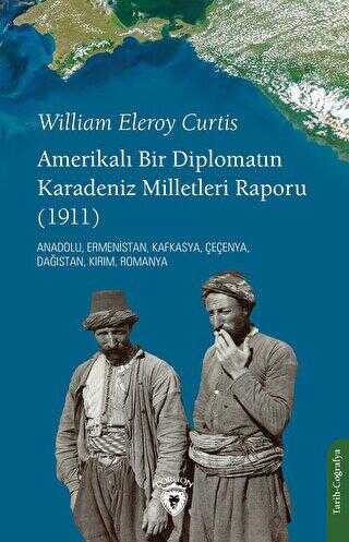 Amerikalı Bir Diplomatın Karadeniz Milletleri Raporu