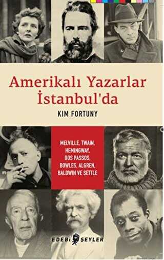 Amerikalı Yazarlar İstanbul`da - Edebi Şeyler