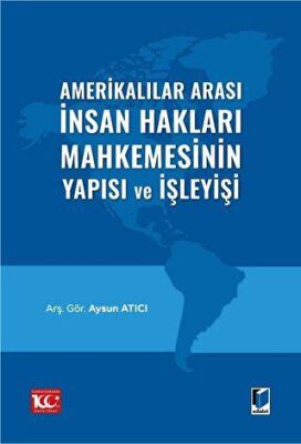 Amerikalılar Arası İnsan Hakları Mahkemesinin Yapısı ve İşleyişi - 1