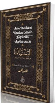 Amerikalılara Yardım Edenin Küfrünün Açıklanması - 1