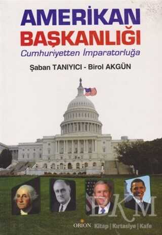 Amerikan Başkanlığı - 1