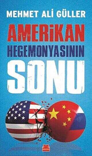 Amerikan Hegemonyasının Sonu - Kırmızı Kedi Yayınevi