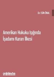 Amerikan Hukuku Işığında İşadamı Kararı İlkesi - On İki Levha Yayınları