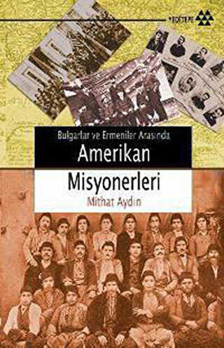 AMERİKAN MİSYONERLERİ - Yeditepe Yayınevi