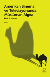 Amerikan Sinema ve Televizyonunda Müslüman Algısı - Doruk Yayınları