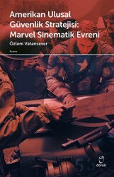 Amerikan Ulusal Güvenlik Stratejisi Marvel Sinematik Evreni - Doruk Yayınları