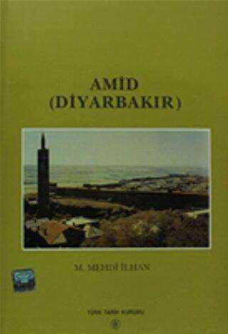 Amid Diyarbakır - Türk Tarih Kurumu Yayınları