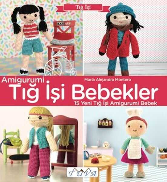 Amigurumi - Tığ İşi Bebekler - Tuva Yayıncılık