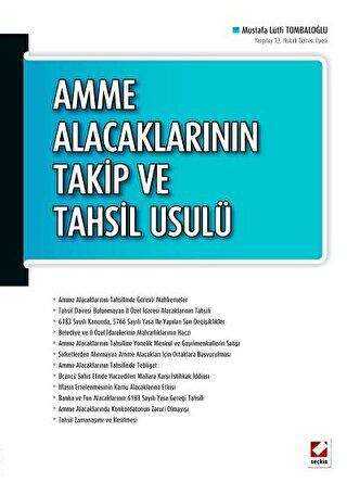 Amme Alacaklarının Takip ve Tahsil Usulü - Seçkin Yayıncılık