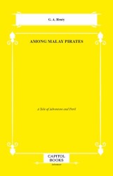 Among Malay Pirates - Capitol Books