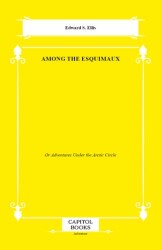 Among the Esquimaux - Capitol Books