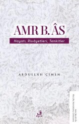 Amr b. Âs Hayatı Rivâyetleri Tenkitler - Fecr Yayınları