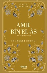 Amr Bin El-As - Çelik Yayınevi