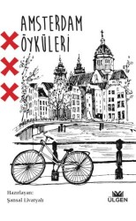 Amsterdam Öyküleri - Ülgen Yayınları