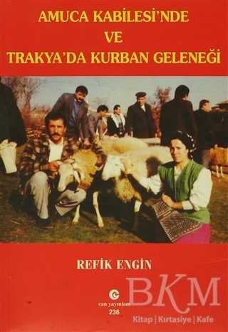 Amuca Kabilesi’nde ve Trakya’da Kurban Geleneği - Can Yayınları (Ali Adil Atalay)