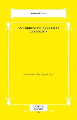 An Address Delivered at Lexington - 1