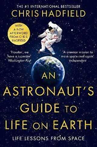 An Astronaut`s Guide to Life on Earth