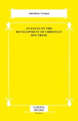 An Essay on the Development of Christian Doctrine - Capitol Books