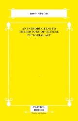 An Introduction to the History of Chinese Pictorial Art - Capitol Books