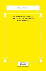 An Introduction to the Study of American Literature - Capitol Books