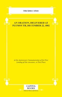 An Oration, Delivered at Plymouth, December 22, 1802 - 1
