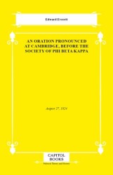 An Oration Pronounced at Cambridge, Before the Society of Phi Beta Kappa - Capitol Books