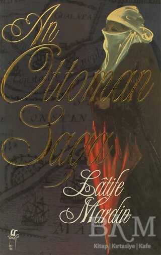 An Ottoman Saga - Oğlak Yayıncılık