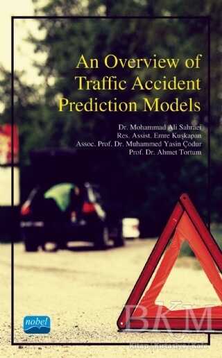 An Overview of Traffic Accident Prediction Models - Nobel Akademik Yayıncılık