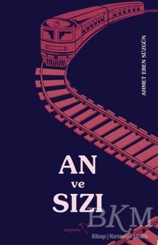 An ve Sızı - Müptela Yayınları