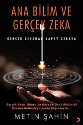 Ana Bilim ve Gerçek Zeka - Cinius Yayınları