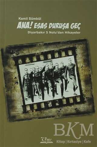 Ana! Esas Duruşa Geç - Vate Yayınevi