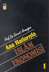 Ana Hatlarıyla İslam Ekonomisi - Timaş İnanç