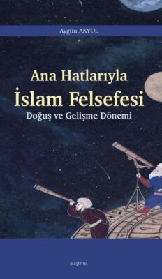 Ana Hatlarıyla İslam Felsefesi - 1