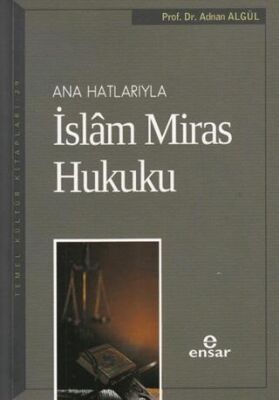 Ana Hatlarıyla İslam Miras Hukuku - 1