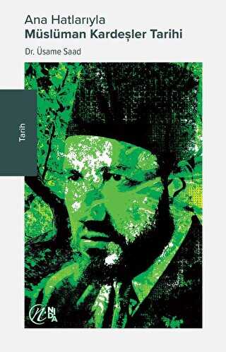 Ana Hatlarıyla Müslüman Kardeşler Tarihi - Nida Yayıncılık