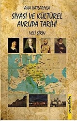Ana Hatlarıyla Siyasi ve Kültürel Avrupa Tarihi - Biyografi Net İletişim ve Yayın