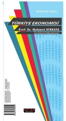 Ana Hatlarıyla Türkiye Ekonomisi İktisat Hap Serisi - 1