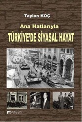 Ana Hatlarıyla Türkiye’de Siyasal Hayat - Karahan Kitabevi