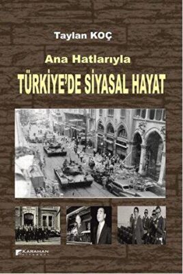 Ana Hatlarıyla Türkiye’de Siyasal Hayat - 1