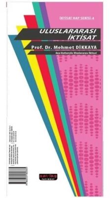 Ana Hatlarıyla Uluslararası İktisat İktisat Hap Serisi - 1