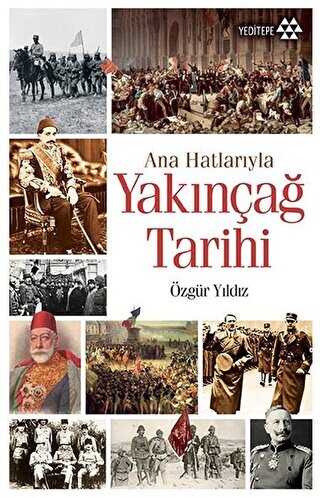 Ana Hatlarıyla Yakınçağ Tarihi - Yeditepe Yayınevi