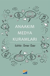 Anaakım Medya Kuramları - Siyasal Kitabevi
