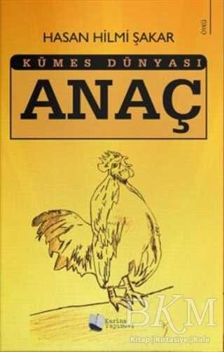 Anaç - Kümes Dünyası - Karina Yayınevi