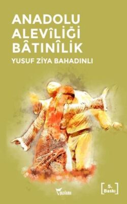 Anadolu Aleviliği Batınilik - 1