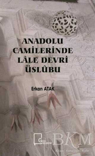 Anadolu Camilerinde Lale Devri Üslubu - Gece Akademi